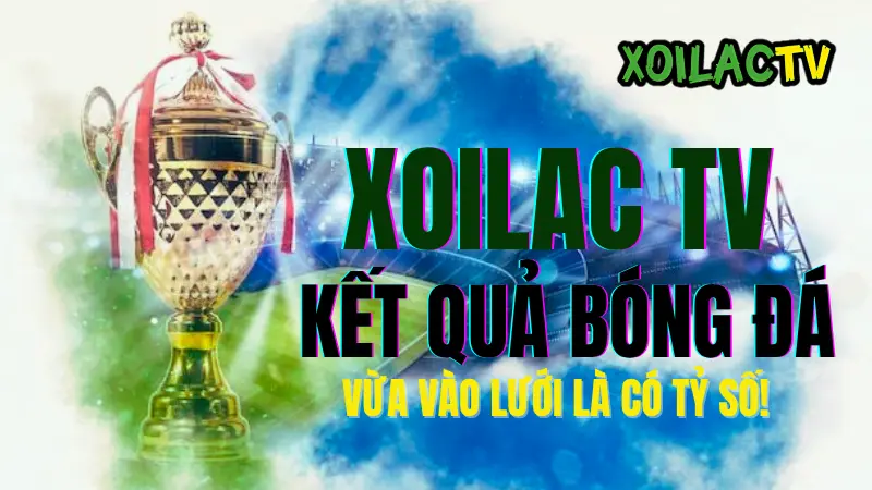 Kết quả bóng đá 1 Kết quả bóng đá hôm nay và hôm qua mới nhất trên okwin tv