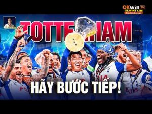 KHÔNG CÒN KHỔ NỮA RỒI, PHẢI KHÔNG TOTTENHAM?