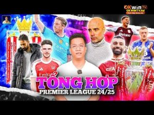 THE LOCKER ROOM | SIÊU TỔNG HỢP PREMIER LEAGUE 2024/25