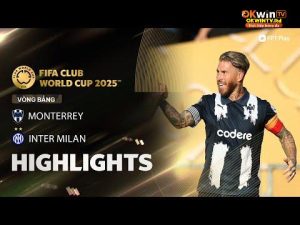 HIGHLIGHTS: MONTERREY – INTER MILAN | RAMOS TÁI HIỆN ĐẲNG CẤP HOÀNG GIA, INTER NẶNG NỀ TẠI ROSE BOWL