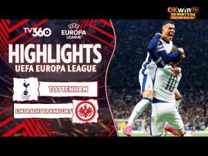 HIỆP 1 HIGHLIGHTS TOTTENHAM VS FRANKFURT: EKITIKE SOLO GHI BÀN, PORRO ĐÁP LỄ CHUẨN CHỈNH | UEL 24/25