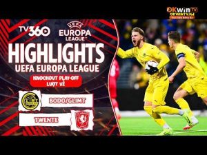 HIGHLIGHTS BODO GLIMT VS TWENTE: MÀN SO TÀI MÃN NHÃN, CHỦ NHÀ VƯỢT ẢI KHÔNG TƯỞNG | EUROPA LEAGUE