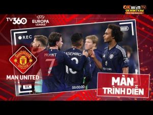 MÀN TRÌNH DIỄN | MAN UNITED | ZIRKZEE ĐÁNH ĐẦU ĐẲNG CẤP, ONANA BIẾN MÌNH THÀNH MEME | EUROPA LEAGUE
