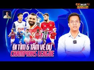 THE LOCKER ROOM | KỊCH BẢN NÀO CHO 6 TẤM VÉ NGOẠI HẠNG ANH ĐI CHAMPIONS LEAGUE