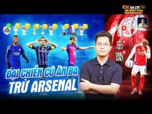THE LOCKER ROOM | KỊCH BẢN CÚ ĂN BA CHÂU ÂU CÓ THỂ XẢY RA – CHỈ ARSENAL LÀ PHẦN KHÁC BIỆT